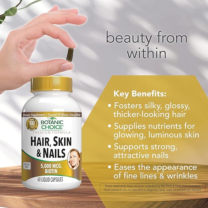 Botanic Choice Hair Skin and Nails Vitamins - Biotin Supplement with Collagen, Vitamin C, & Iron - Super Antioxidant Blend with Argan Oil & Hyaluronic Acid - 60 Liquid Capsules